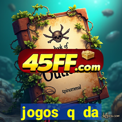 jogos q da dinheiro de verdade